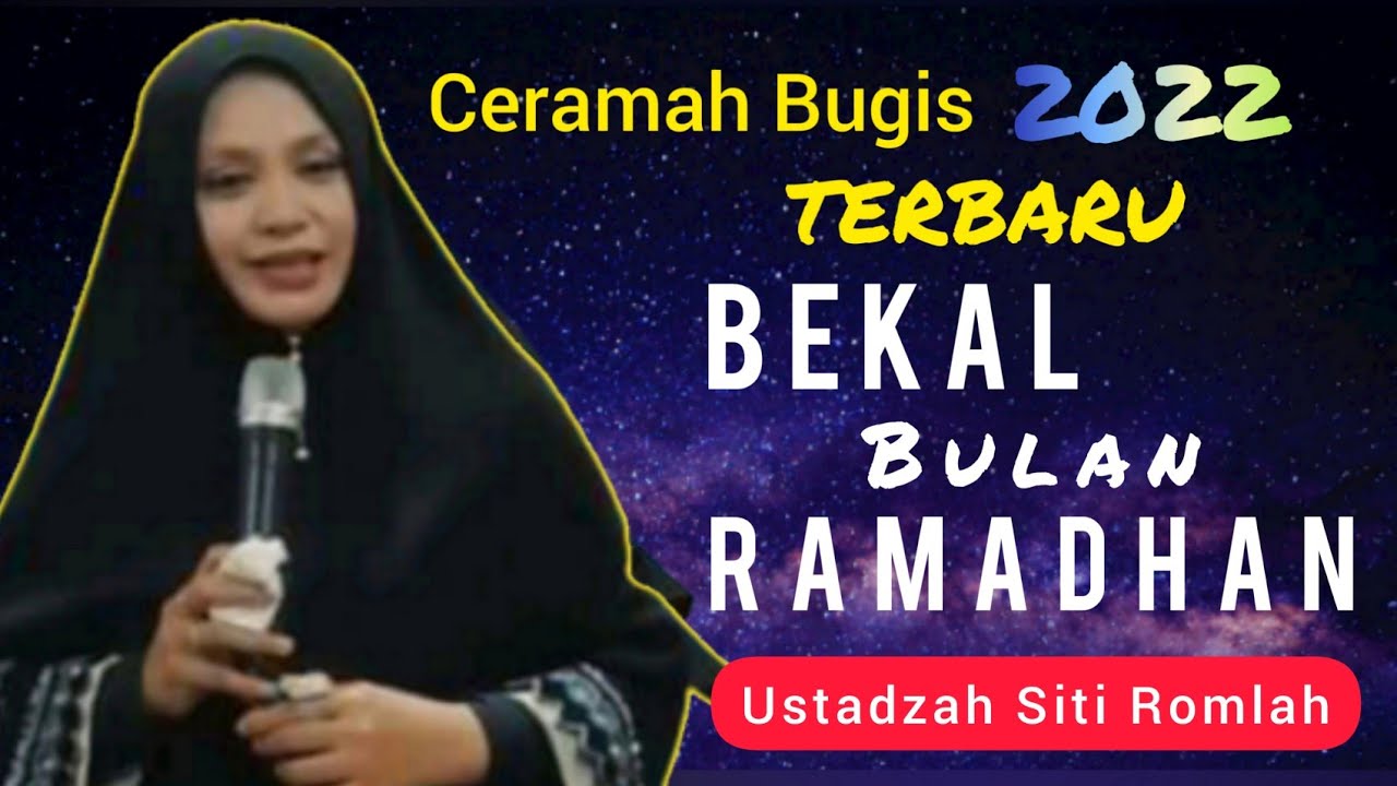 Ceramah Bugis Terbaru || Ustadzah Hj Siti Romlah || Bekal Bulan Ramadan