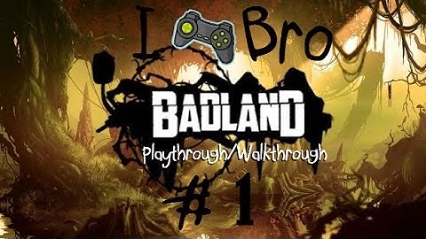 Badland Playthrough/Walkthrough - Part 1 "LETS PLAY BADLAND" (iPhone 4s)