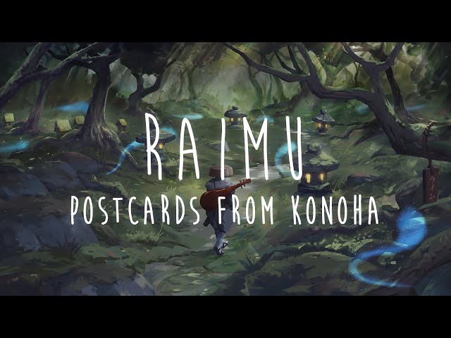 Raimu - Postcards from Konoha [from 'Earthly Spirits'] class=