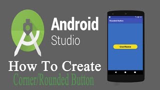 How To Create Rounded Button | In Android Studio | 2017