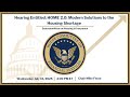 Hearing Entitled: HOME 2.0: Modern Solutions to the Housing Shortage