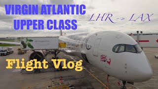 Virgin Atlantic Upper Class LHR-LAX A350-1000 Flight Vlog | Virgin Clubhouse at London Heathrow