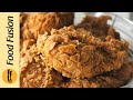 Extra Crispy Fried Chicken Recipe By Food Fusion (Ramzan Special)