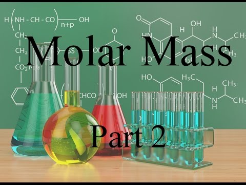General Chemistry   Molar Mass   Part 2