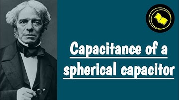 Capacitance of a spherical capacitor.