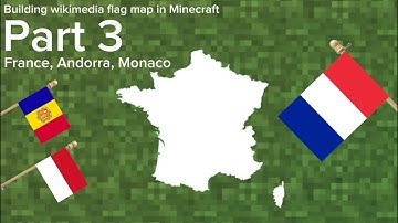 Building a wikimedia flag map in Minecraft part 3: France, Andorra, Monaco