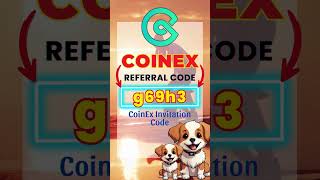 CoinEx Invitation Code 2026 Best Referral Code Guide "g69h3"