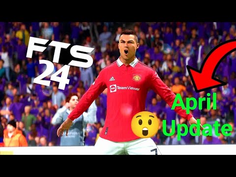 OMG!😱 FTS 24 LATEST KITS and TRANSFERS (🛑GET FREE NOW)(200MB!!!)