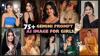 How to Create Trending AI Portraits: 75+ Gemini Prompts for Girls 🎀