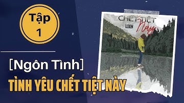 Tình Yêu Chết Tiệt Này Tập 1