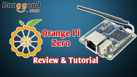Orange Pi Zero Setup | Getting Started with Orange pi | Raspberry pi vs Orange pi