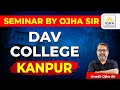 Seminar by ojha sir  dav college kanpur  iqraias nayipehel upsc uppcs