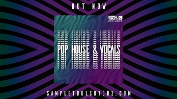 Sample Tools by Cr2 -POP HOUSE & VOCALS (Sample Pack)