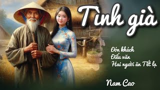 Trớ Trêu Mối Tình Của Ông Lão Già Và Cô Gái Trẻ - Nam Cao | Chiến Hữu Audio