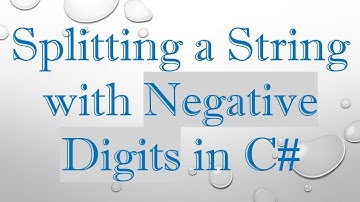 Splitting a String with Negative Digits in C#