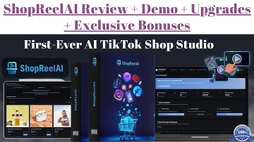 ShopReelAI Review + Bonuses | ShopReel Review | ShopReelAI OTOs | ShopReelAI Bonuses