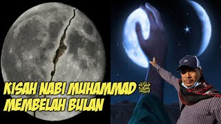 DISINILAH !! NABI MUHAMMAD ﷺ MEMBELAHBULAN DEPAN ABU JAHAL