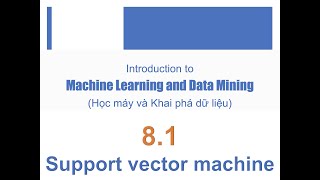 Tự học Machine Learning | 8.1. Phân loại bằng SVM | Thân Quang Khoát screenshot 1