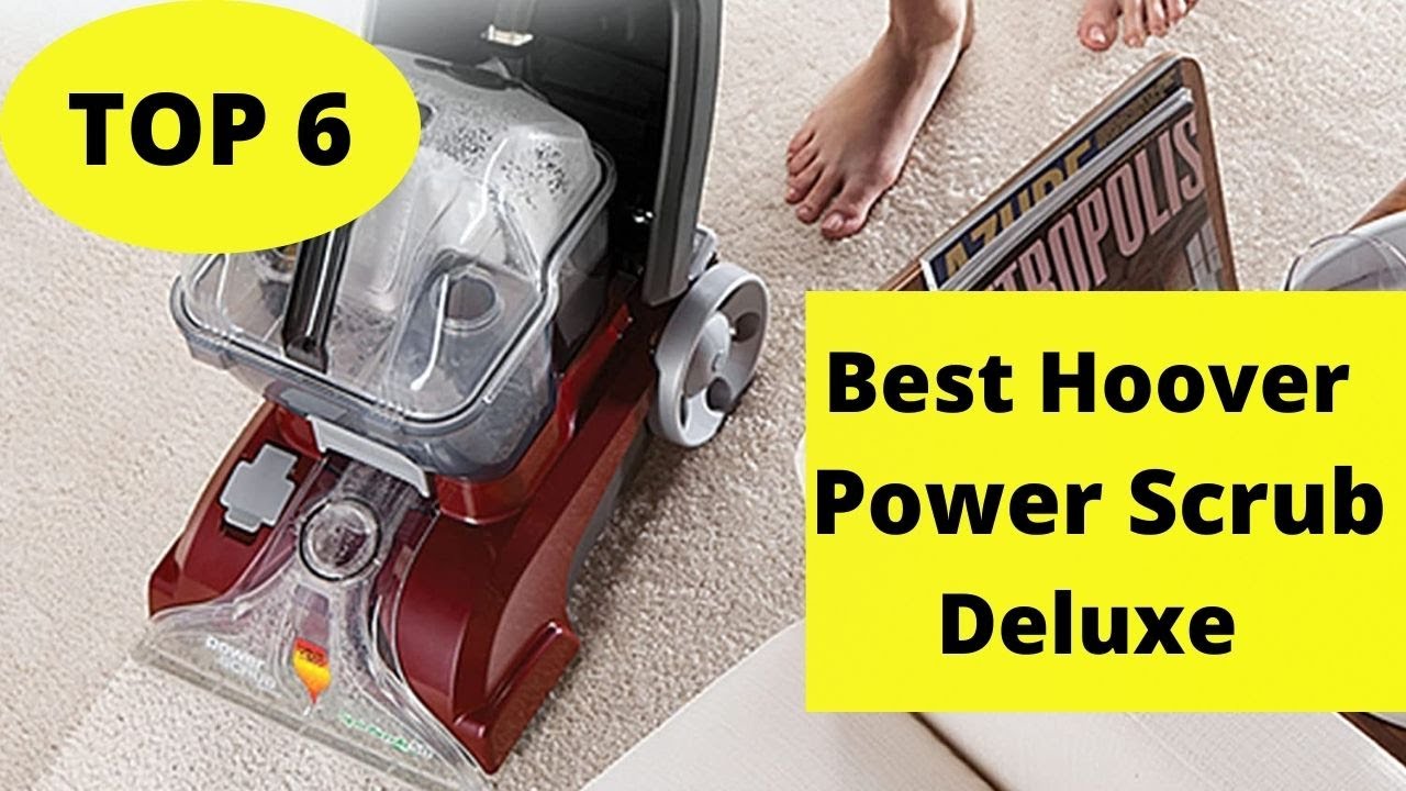 Top 6 Best Hoover Power Scrub Deluxe Vacuum cleaner of 2022 YouTube