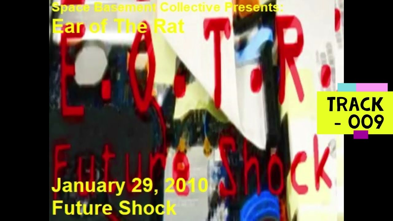 Future Shock - Track 9 - Ear of The Rat