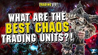 What are the BEST Chaos Trading Units?! Trading 101