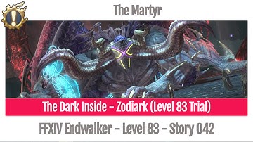 FFXIV The Dark Inside - Zodiark (Level 83 Trial) - The Martyr - Story 042 - Endwalker (uncut)