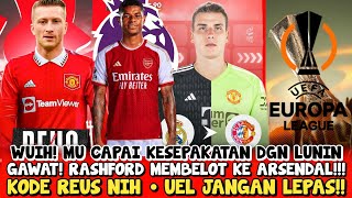 WIUH🔥MU CAPAI KESEPAKATAN DGN LUNIN🤝RASHFORD MEMBELOT KE ARSENAL😱UEL JANGAN LEPAS💪KODE REUS #ggmu