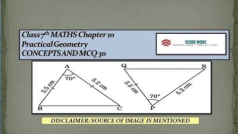 Class 7th MATHS Chapter 10 Practical Geometry CONCEPTS AND MCQ 30