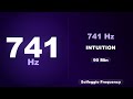 741 Hz – Intuition | 741 Hz | 10 Min