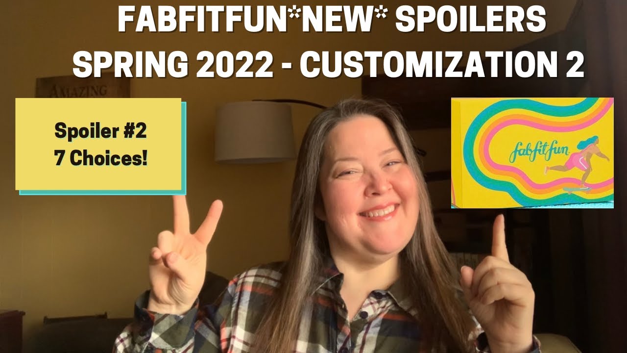 Fabfitfun Spoilers for Customization 2 Spring 2022 / New Spoiler