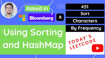 Leetcode 451 - Sort Characters By Frequency in Hindi