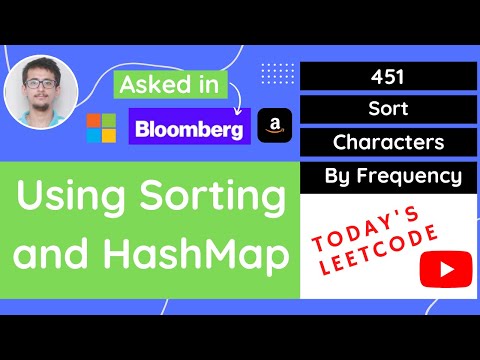 Leetcode 451 - Sort Characters By Frequency in Hindi
