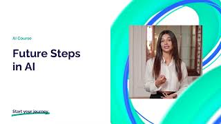 📖 Module9 : Future steps of AI