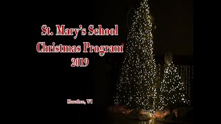 2019 St. Mary's Catholic School-Christmas Program