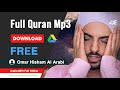 Omar hisham al arabi download the holy quran mp3 zip files free download