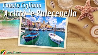 Fausto Cigliano - 'A città 'e Pulecenella