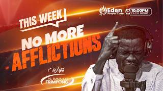 EDEN PRAYER TIME WITH PASTOR EMMANUEL FRIMPONG.