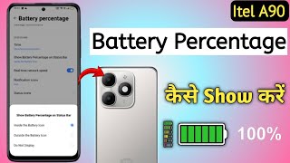 How to Show Battery Percentage In Itel A90 || Itel A90 Me Battery Percentage Kaise Show Kare ||