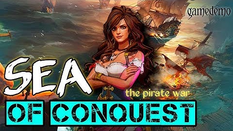 Sea of conquest: pirate war - gameplay walkthrough
