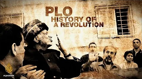 PLO: History of a Revolution - Al Jazeera Documentary