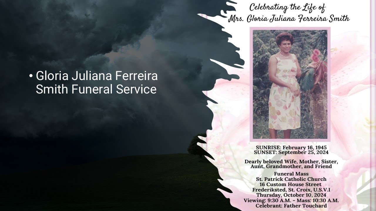 Gloria Juliana Ferreira Smith Funeral Service - YouTube
