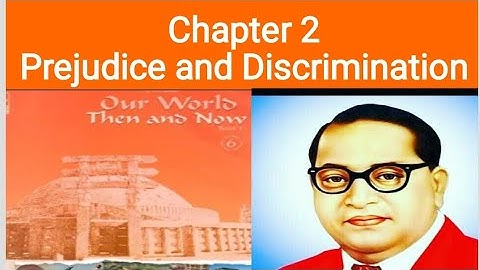 class 6 civics chapter 2 Prejudice and Discrimination