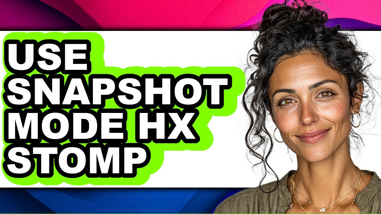 How to Use Snapshot Mode Hx Stomp - Step by Step - YouTube