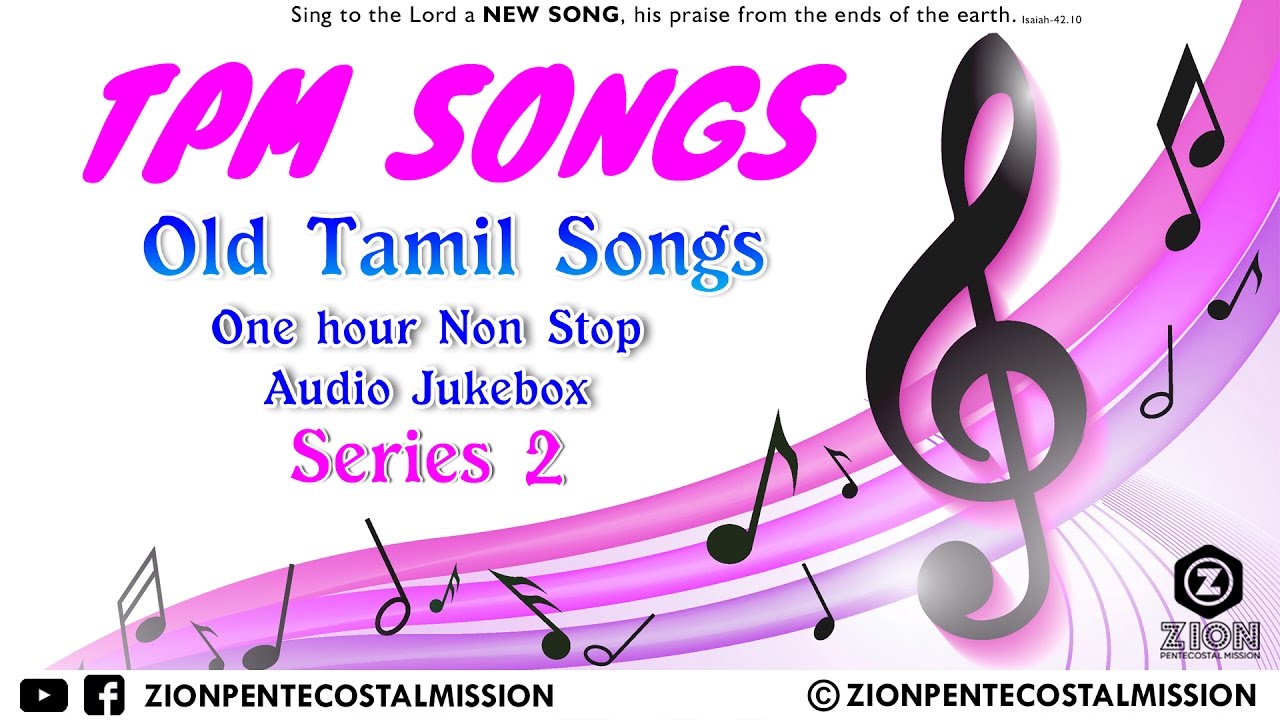 TPM Songs | Old Tamil Songs Mixing | Non - Stop 1hr | Jukebox | The Pentecostal Mission | ZPM