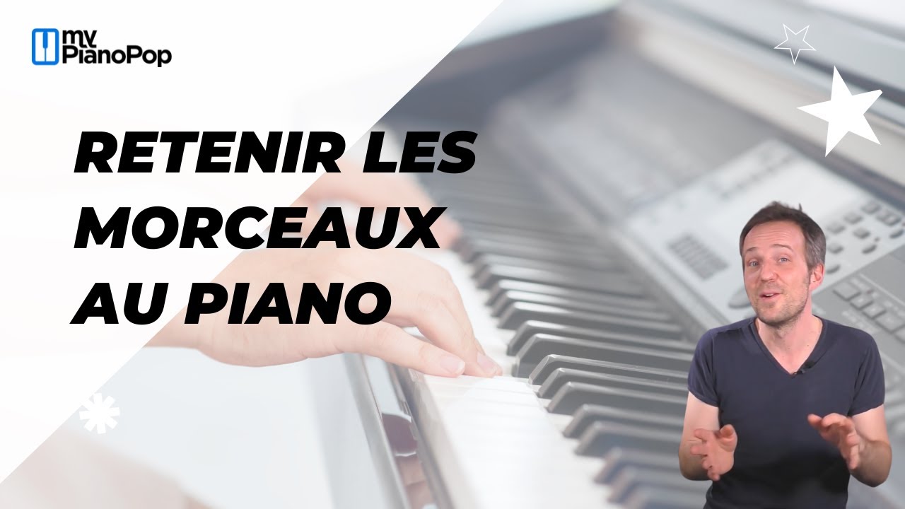 4 Astuces pour retenir et rejouer rapidement un morceau au piano !