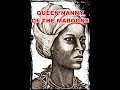 QUEEN NANNY OF THE MAROONS - NATIONAL HERO OF JAMAICA