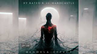 Ry Rated R Ft. Hardcastle-Mandela Effect