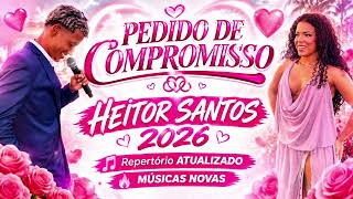 OH MEU GRANDE AMOR - HEITOR SANTOS / MÚSICAS NOVAS / DEDICADAS A EDUARDA GUTIERREZ 2026