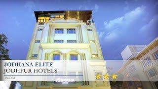 Jodhana Elite - Jodhpur Hotels, India