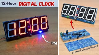 How to Make a 12-Hour Digital Clock  |  With AM PM LED Indicator and Automatic Brightness Control